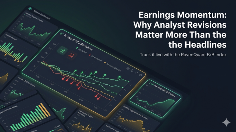 Earnings Momentum: Why Analyst Revisions Matter More Than the Headlines